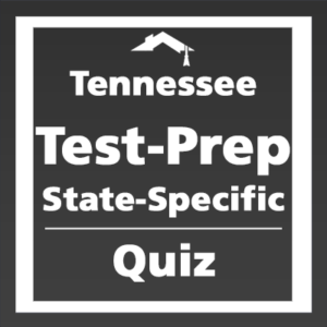 Tennessee Pre-License Exam Test Prep Quiz (Tennessee portion only(Supplement to Pre-License Course)