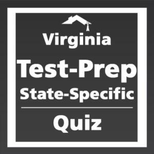 Virginia Pre-License Exam Test Prep Quiz (Virginia portion only)(Supplement to Pre-License Course)